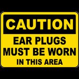 Caution Ear Plugs Must Be Worn Sign